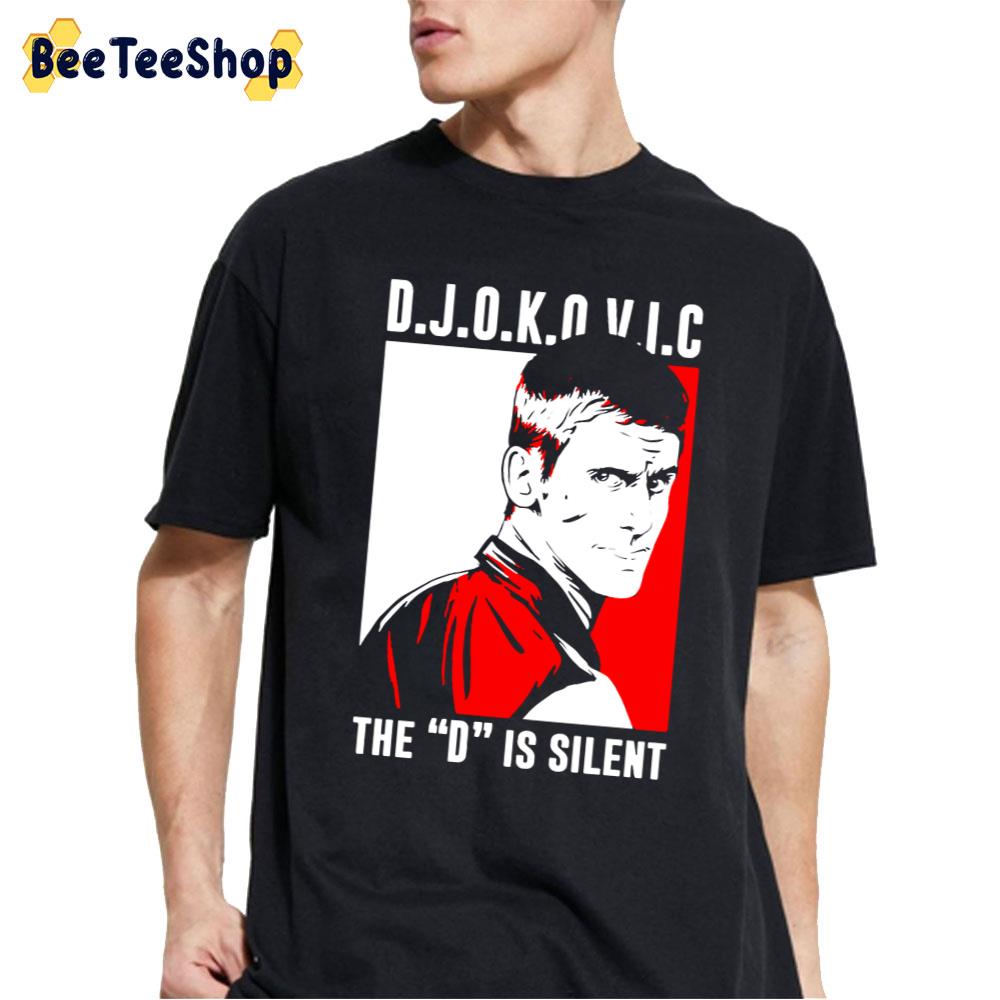 The ‘d’ Is Silent Novak Djokovic Tennis Unisex T-Shirt