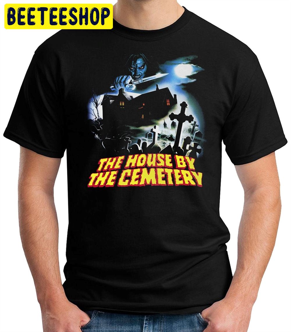 The House By The Cemetery Unisex T-Shirt