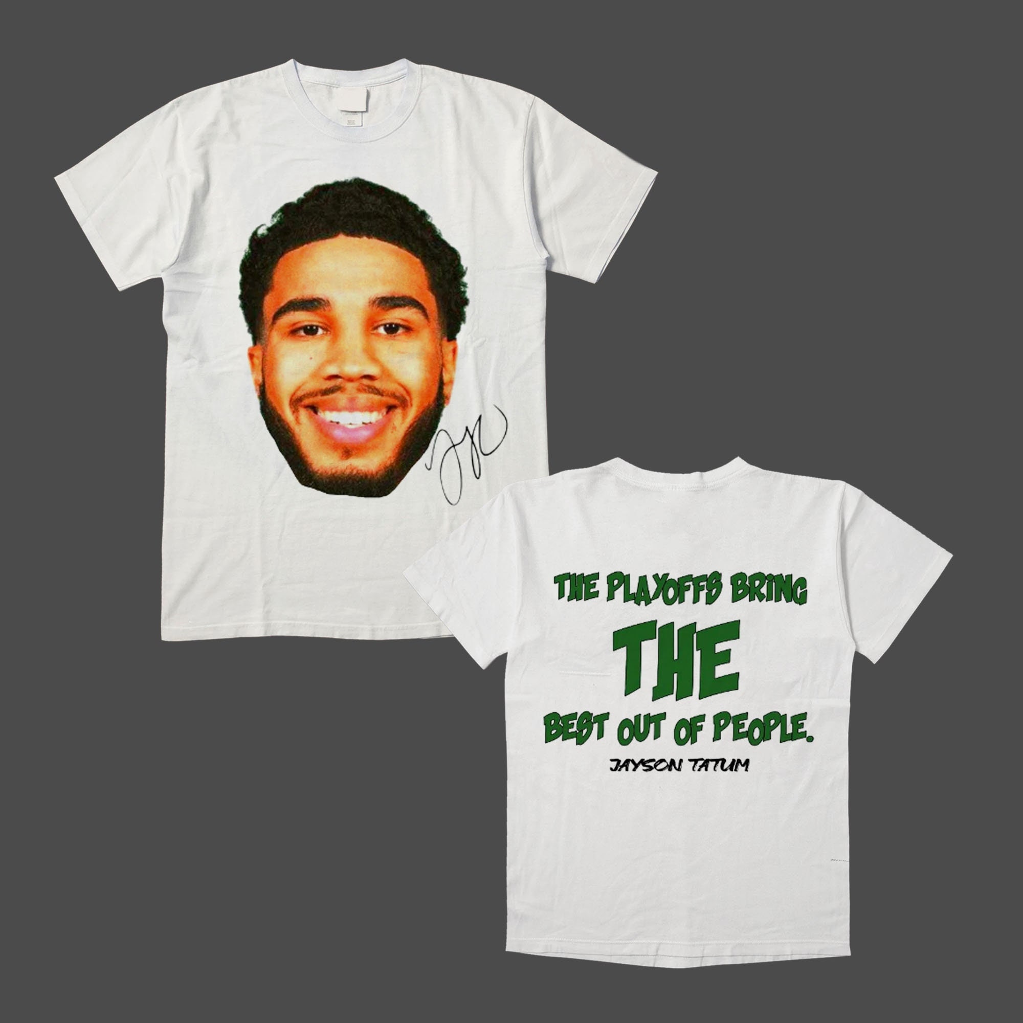 The Playoffs Bring The Best Out Of People Jayson Tatum Basketball Unisex T-Shirt