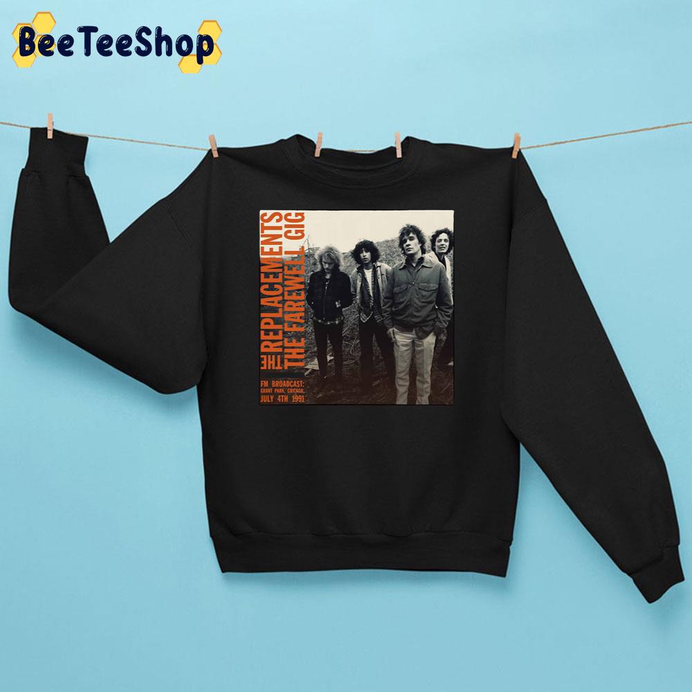 The Replacements The Farewell Gig Rock Band Unisex Sweatshirt