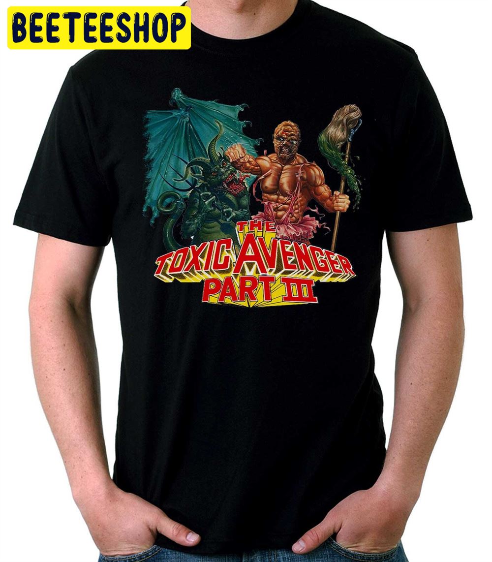 The Toxic Avenger Part Iii Unisex T-Shirt