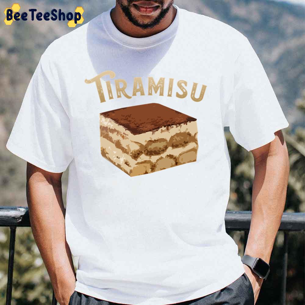 Tiramisu Unisex T-Shirt