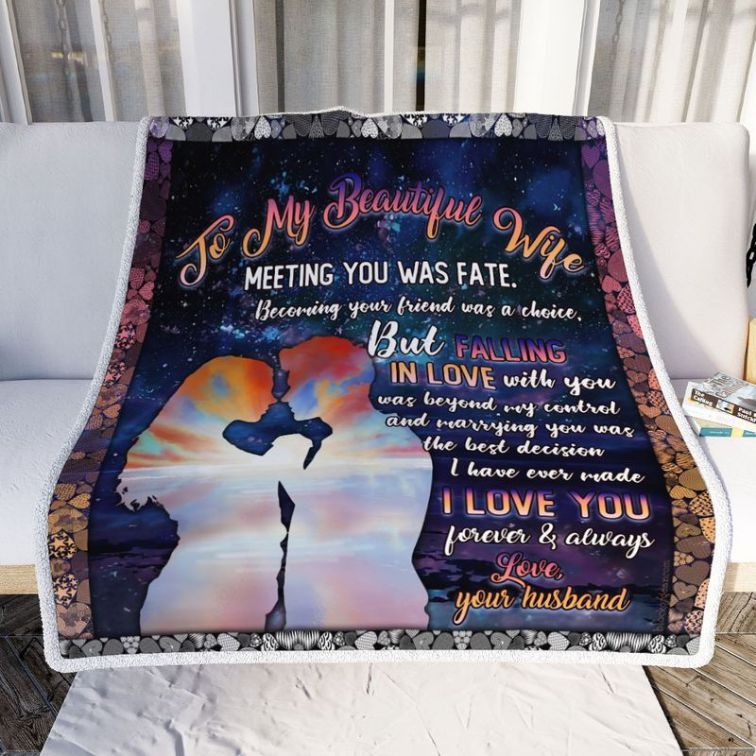 To My Beautiful Wife Meeting You Was Fate Becoming Your Friend Was A Choice Premium Comfy Sofa Throw Blanket