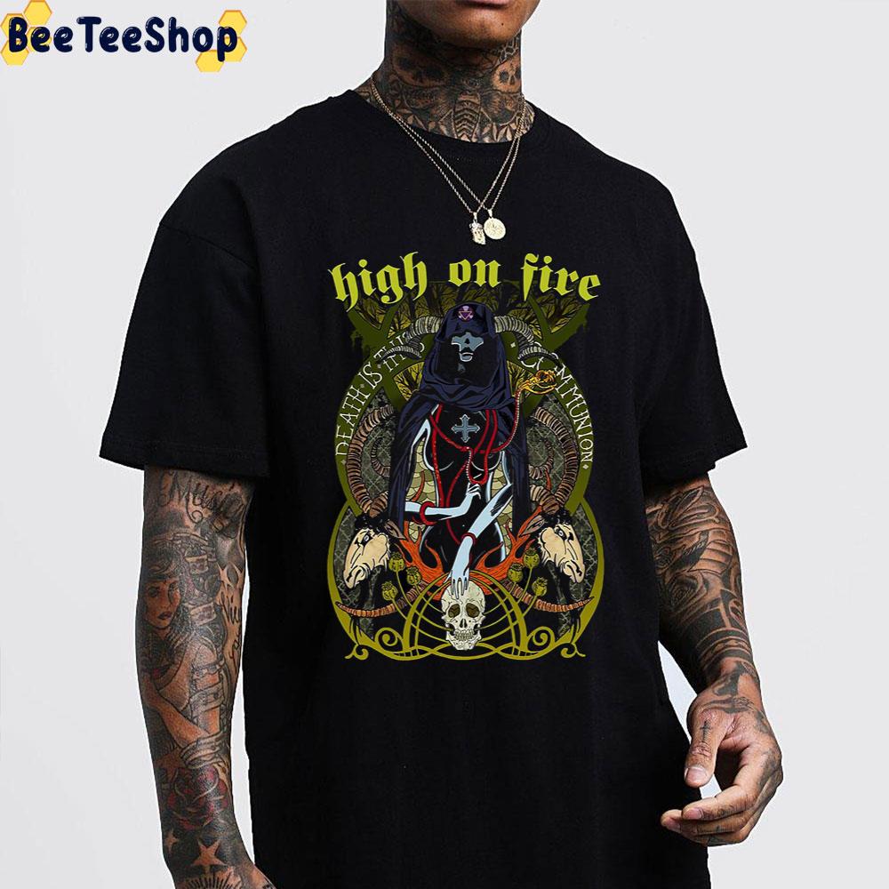 Trending Now Band High On Fire Unisex T-Shirt