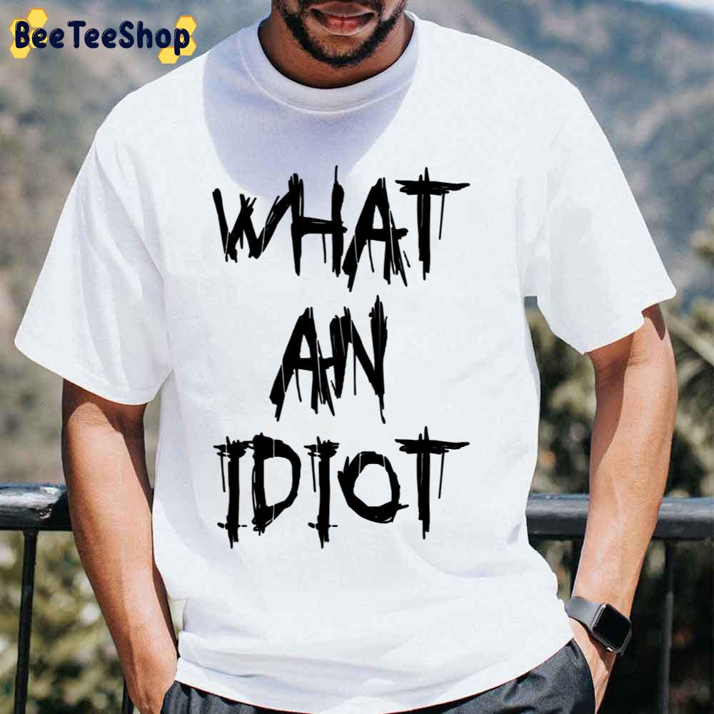 What An Idiot Religion Christian Saying Jesus Died Unisex T-Shirt