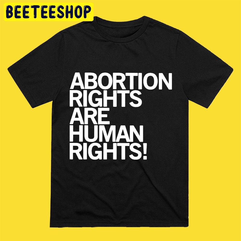 White Art Abortion Rights Are Human Rights Unisex T-Shirt