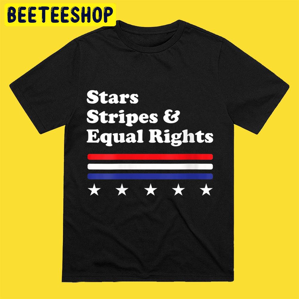 Womens 4th Of July Stars Stripes And Equal Rights Unisex T-Shirt