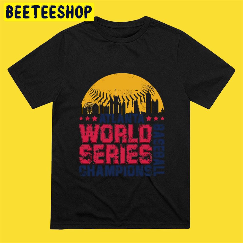 World Series Atlanta Braves Baseball Champions Unisex T-Shirt