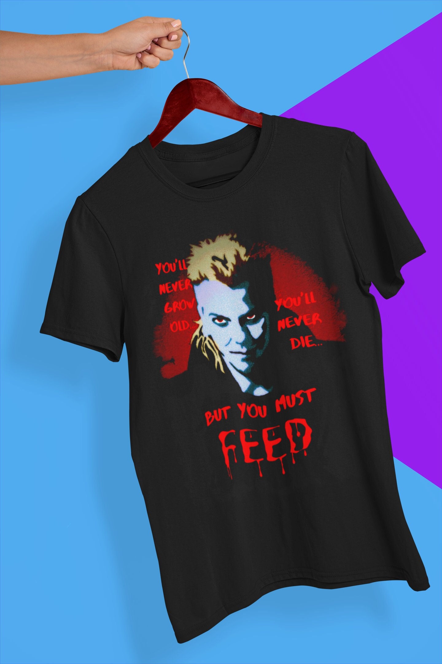 You’ll Never Grow Old You’ll Never Die But You Musst Feed The Lost Boys Halloween Unisex T-Shirt