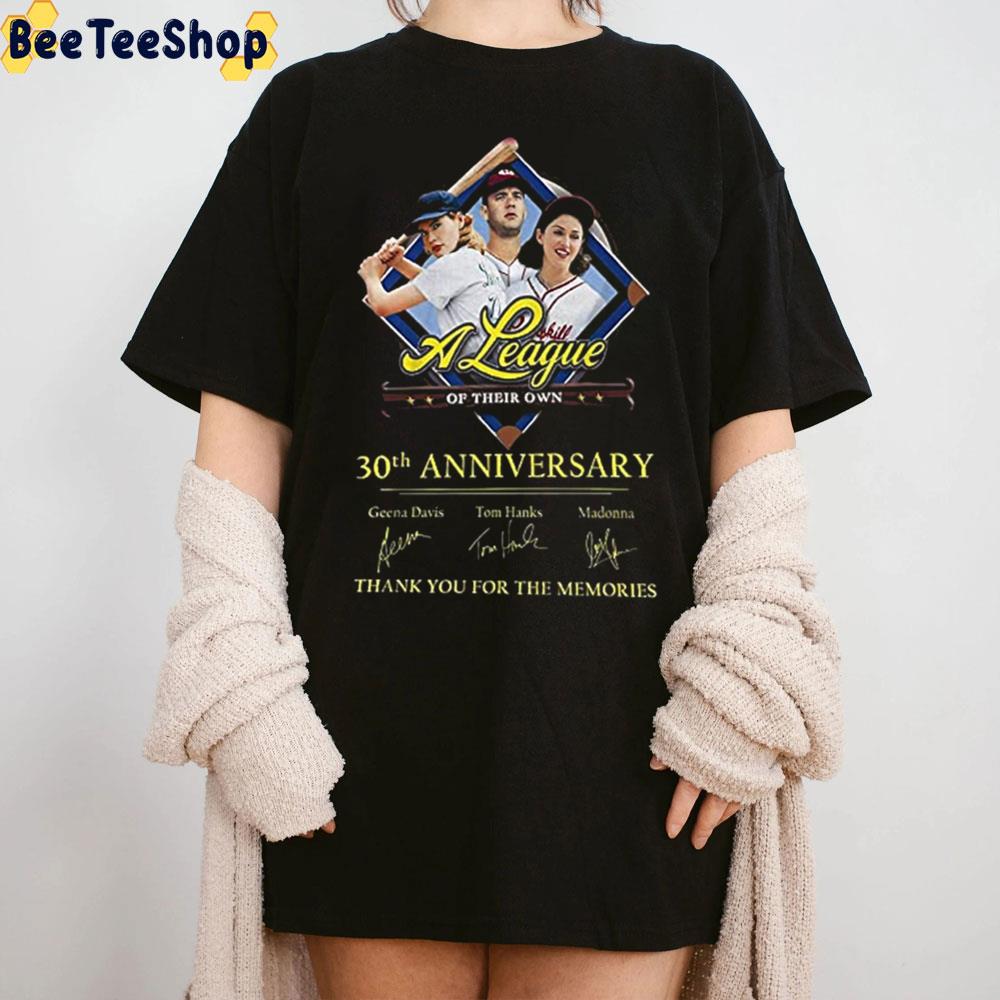 30th Anniversary Signatures A League Of Their Own Thank You For The Memories Trending Unisex T-Shirt