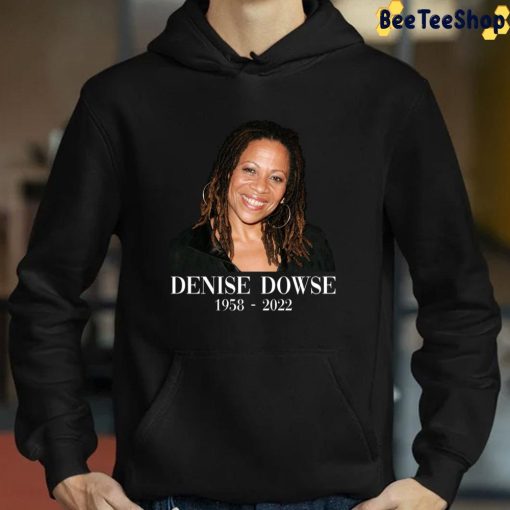 Denise Dowse Rip 1958 2022 Unisex T-Shirt
