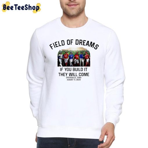 Field Of Dreams If You Build It They Will Come Trending Unisex T-Shirt