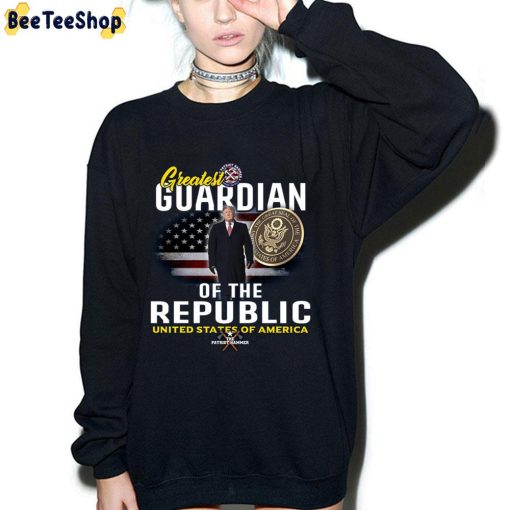Greatest Guardian Of The Republic United States Of American Donald Trump Unisex T-Shirt