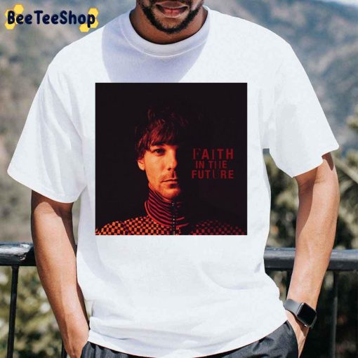 Louis Tomlinson Faith In The Future New Album 2022 Unisex Shirt