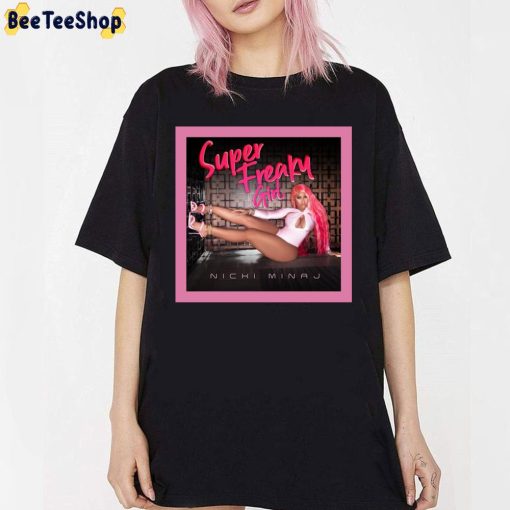 Nicki Minaj Super Freaky Girl New Album 2022 Trending Unisex T-Shirt