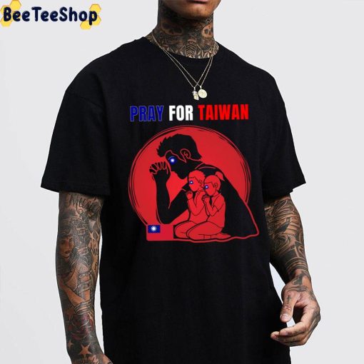 Pray For Taiwan Unisex T-Shirt