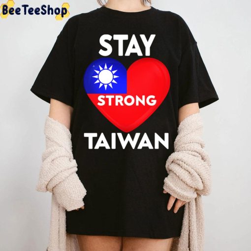 Stay Strong Taiwan Unisex T-Shirt