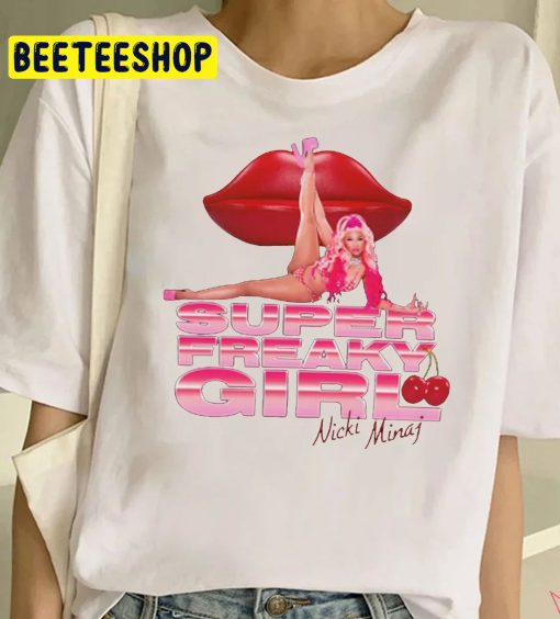 Super Freaky Girl Nick Minaj New Album Trending Unisex T-Shirt