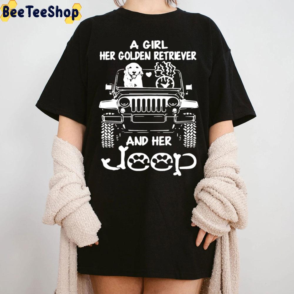 A Girl Her Golden Retriever And Her Jeep Trending Unisex T-Shirt