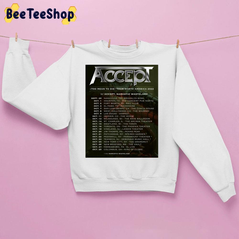 Accept Too Mean To Die Tour North America 2022 Trending Unisex Sweatshirt