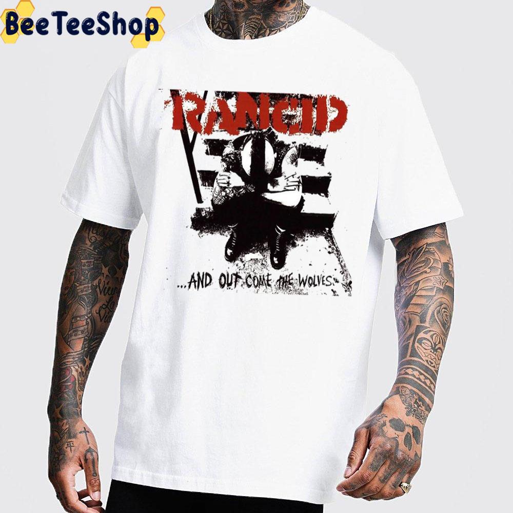 And Out Come The Wolves Rancid Band Trending Unisex T-Shirt