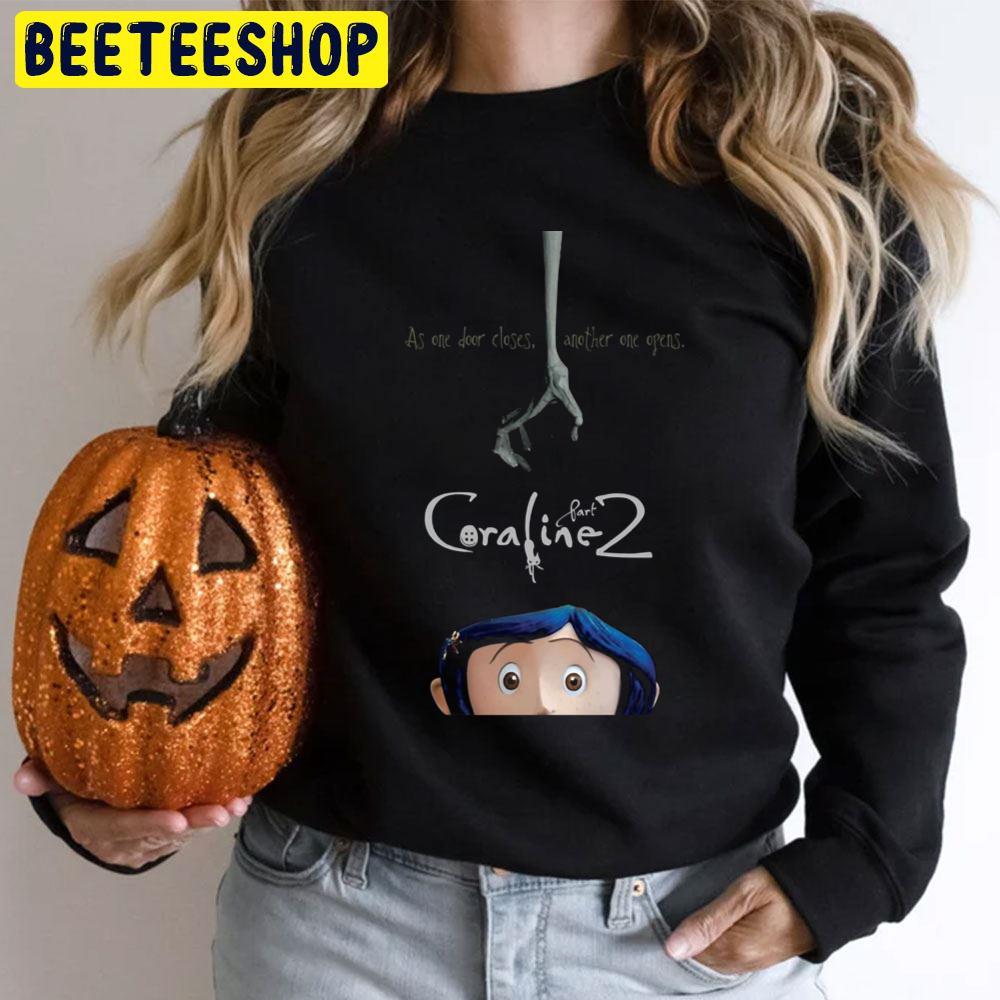 As One Door Closes Another One Opens Coraline 2 Halloween Trending Unisex T-Shirt