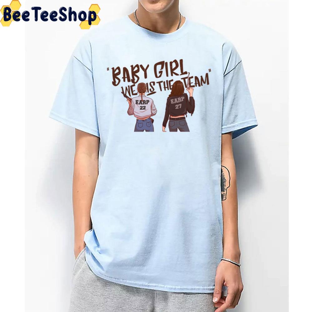 Baby Girl We Is The Team Trending Unisex T-Shirt