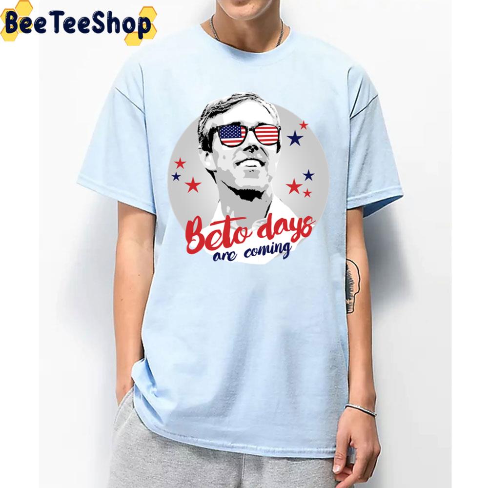 Beto Days Are Coming America Flag 2022 Unisex T-Shirt