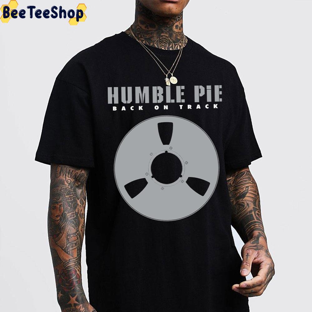 Black On Track Humble Pie Band Trending Unisex T-Shirt