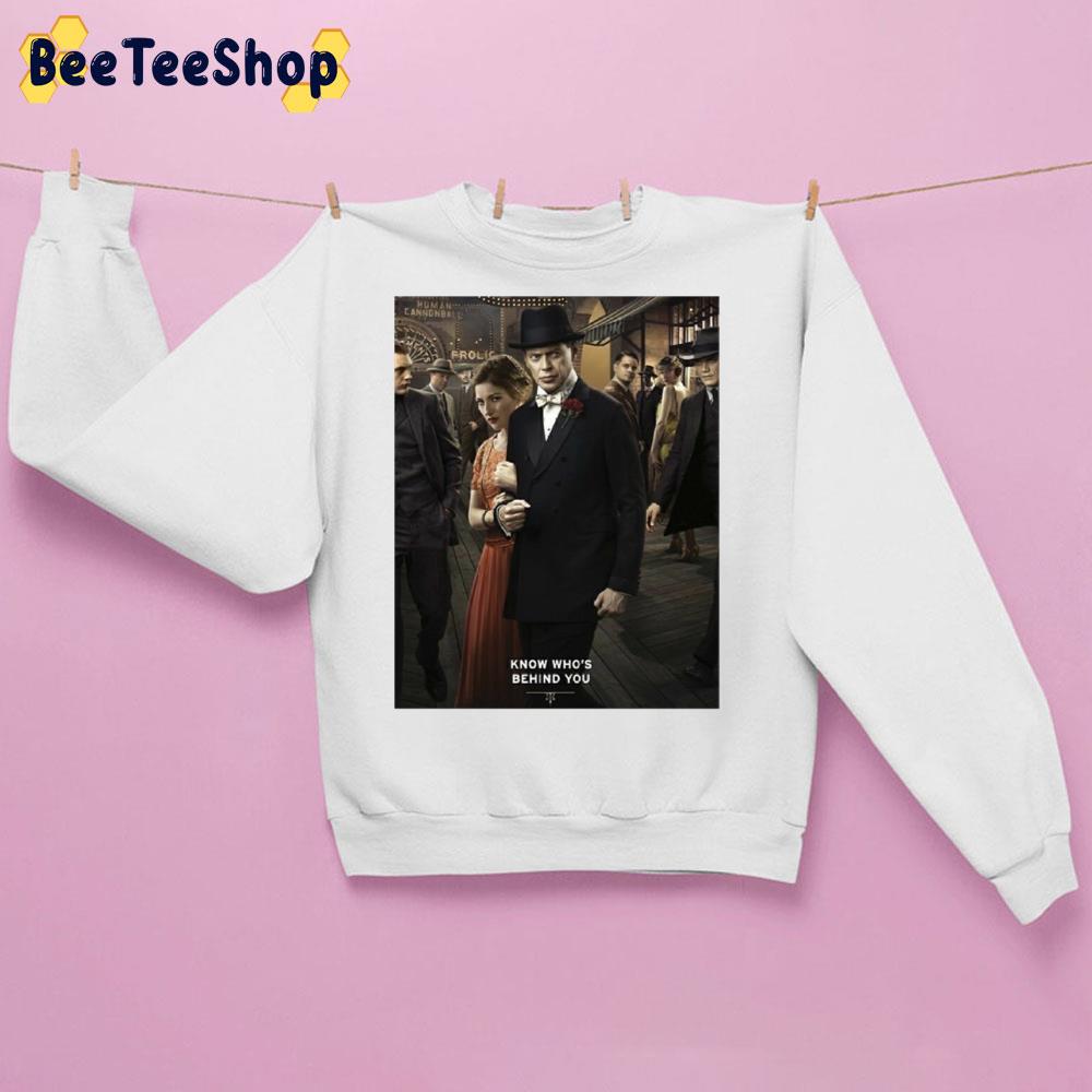 Boardwalk Empire Know Who’s Behind You Trending Unisex Sweatshirt