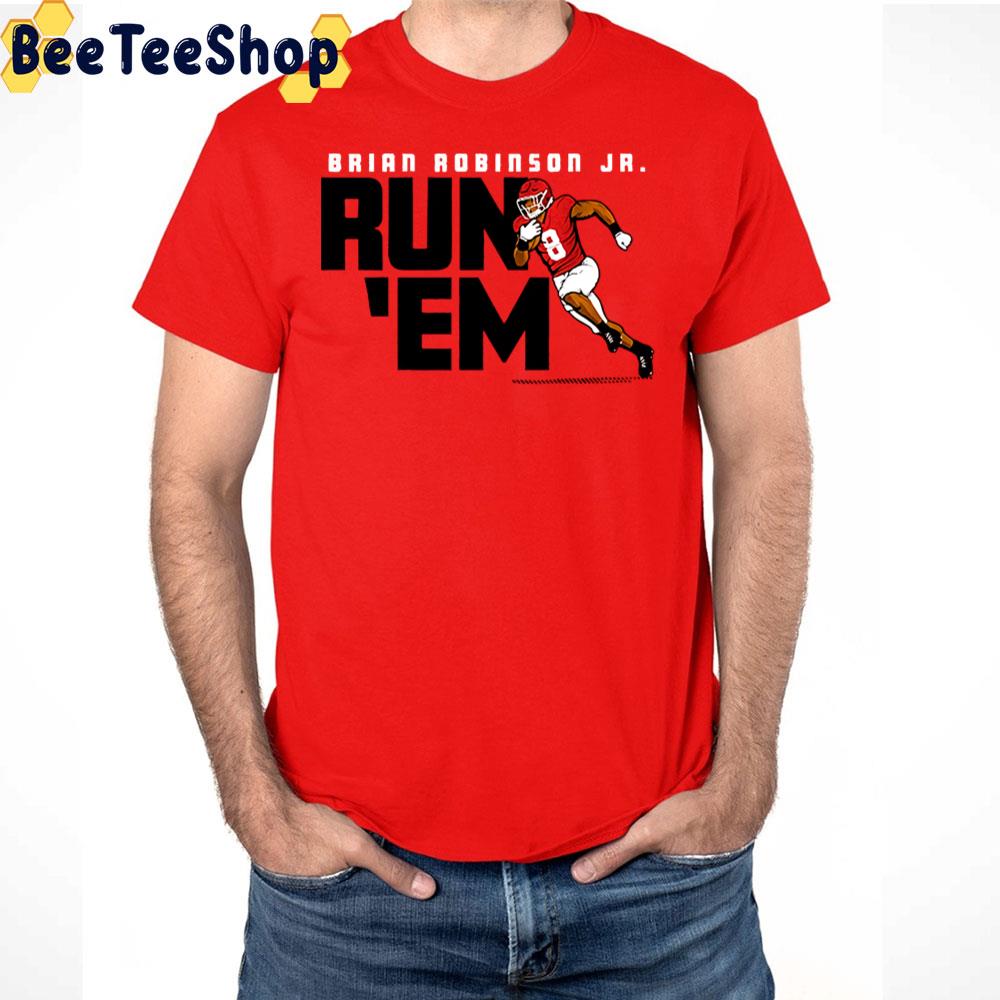 Brian Robinson Jr Run ’em Trending Unisex T-Shirt