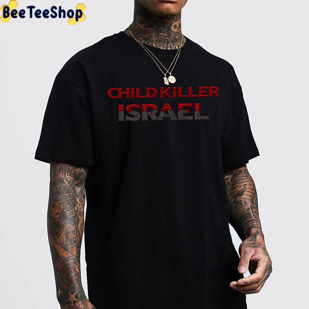 Child Killer Israel 2022 Unisex T-Shirt