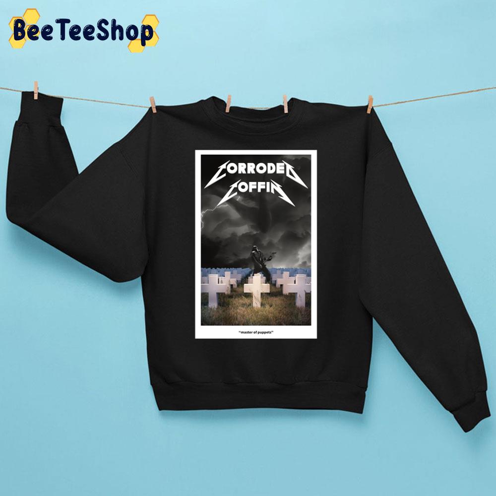 Corroded Coffin Master Of Puppets Metal Band Munson Stranger Things 4 Trending Unisex Sweatshirt