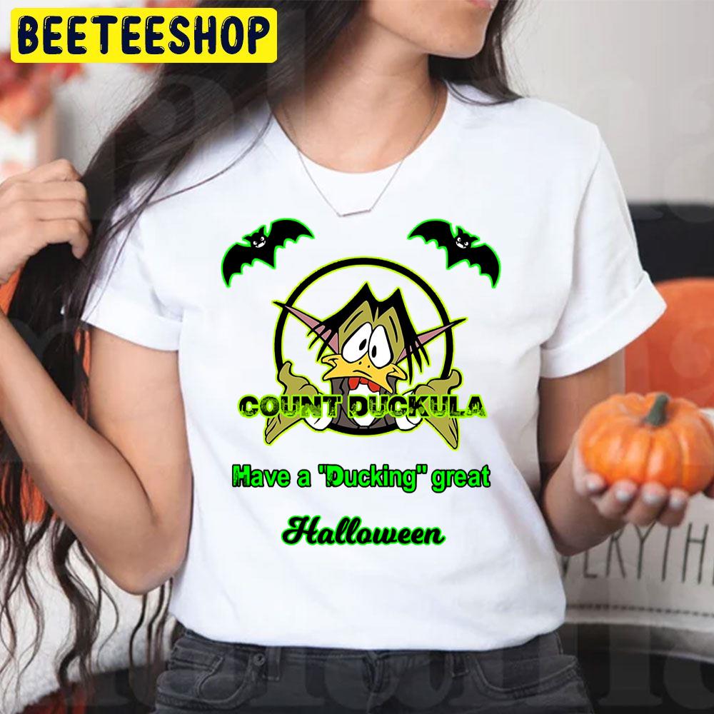 Count Duckula Have A Ducking Great Halloween Halloween Movie Trending Unisex T-Shirt