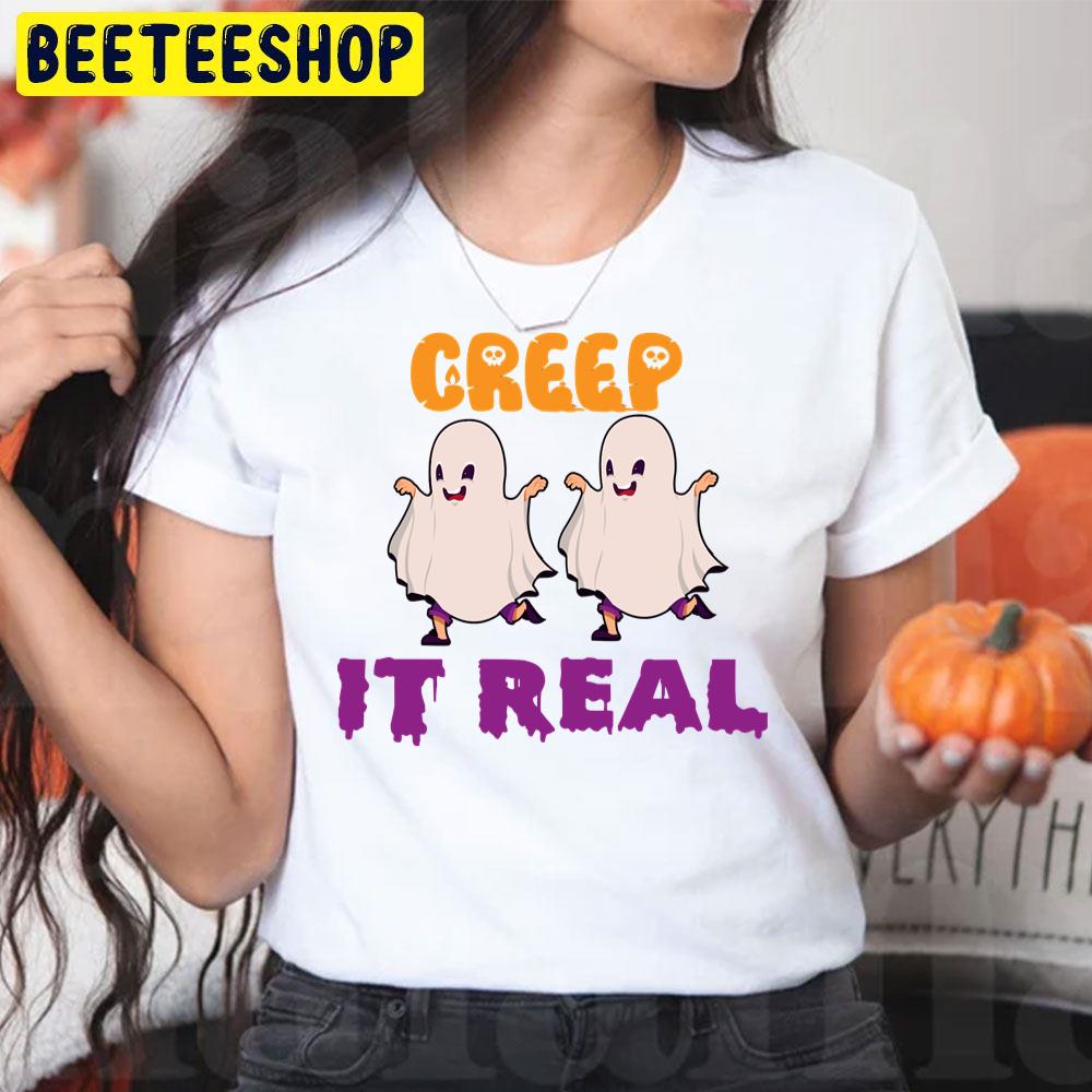 Creep It Real 2 Ghosts Halloween Trending Unisex T-Shirt