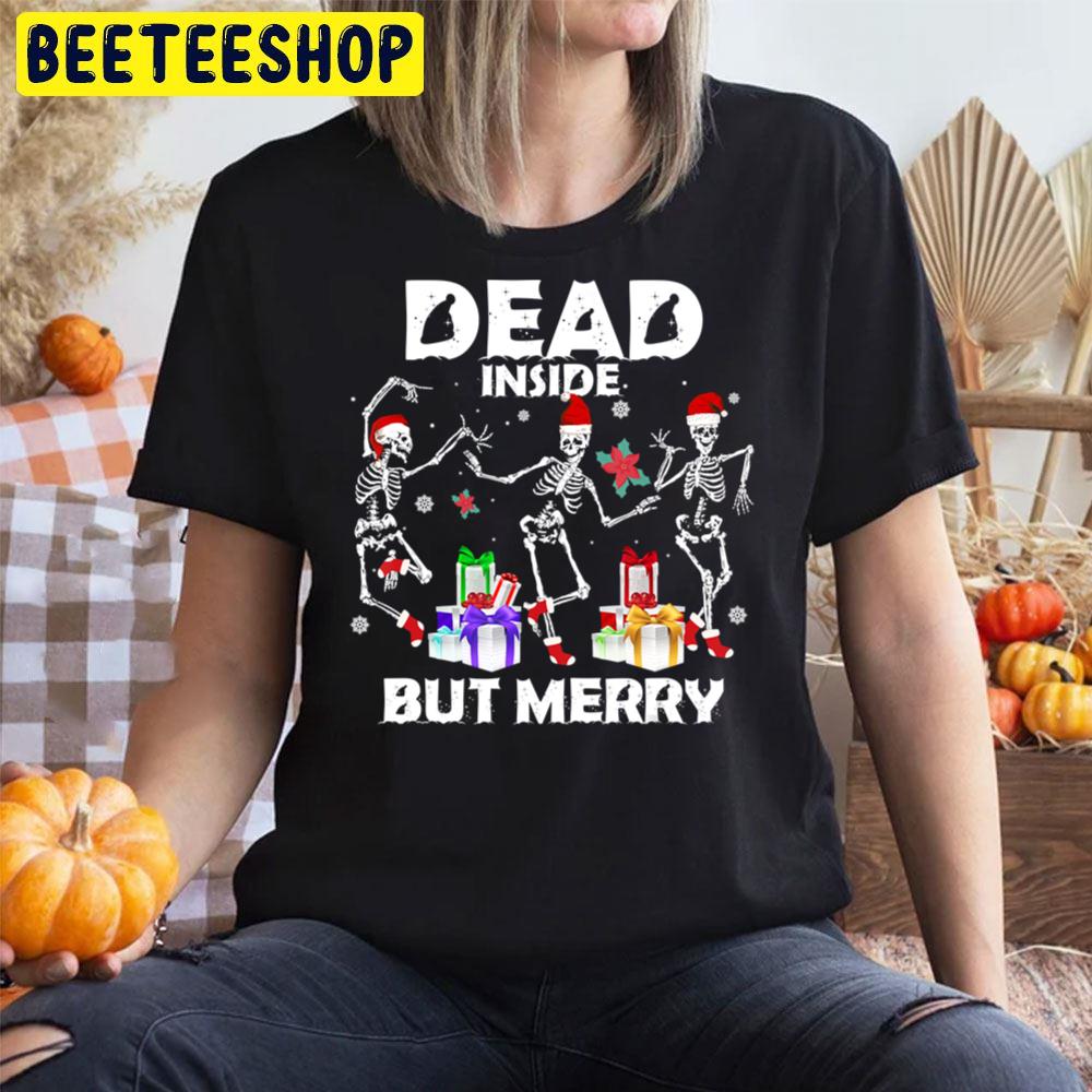 Dead In But Merry Dancing Skeleton Christmas Halloween Trending Unisex T-Shirt