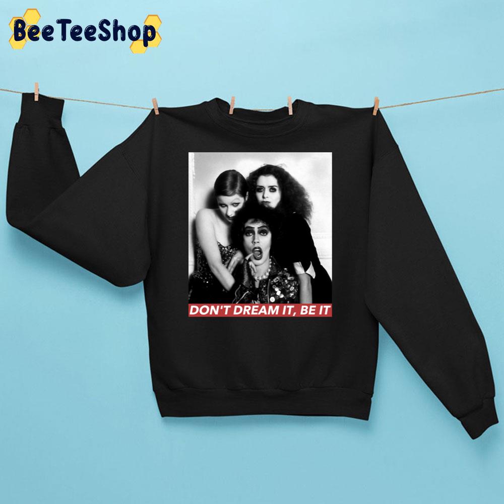 Don’t Dream Be It The Rocky Horror Picture Show Vintage Art Halloween Movie Trending Unisex Sweatshirt