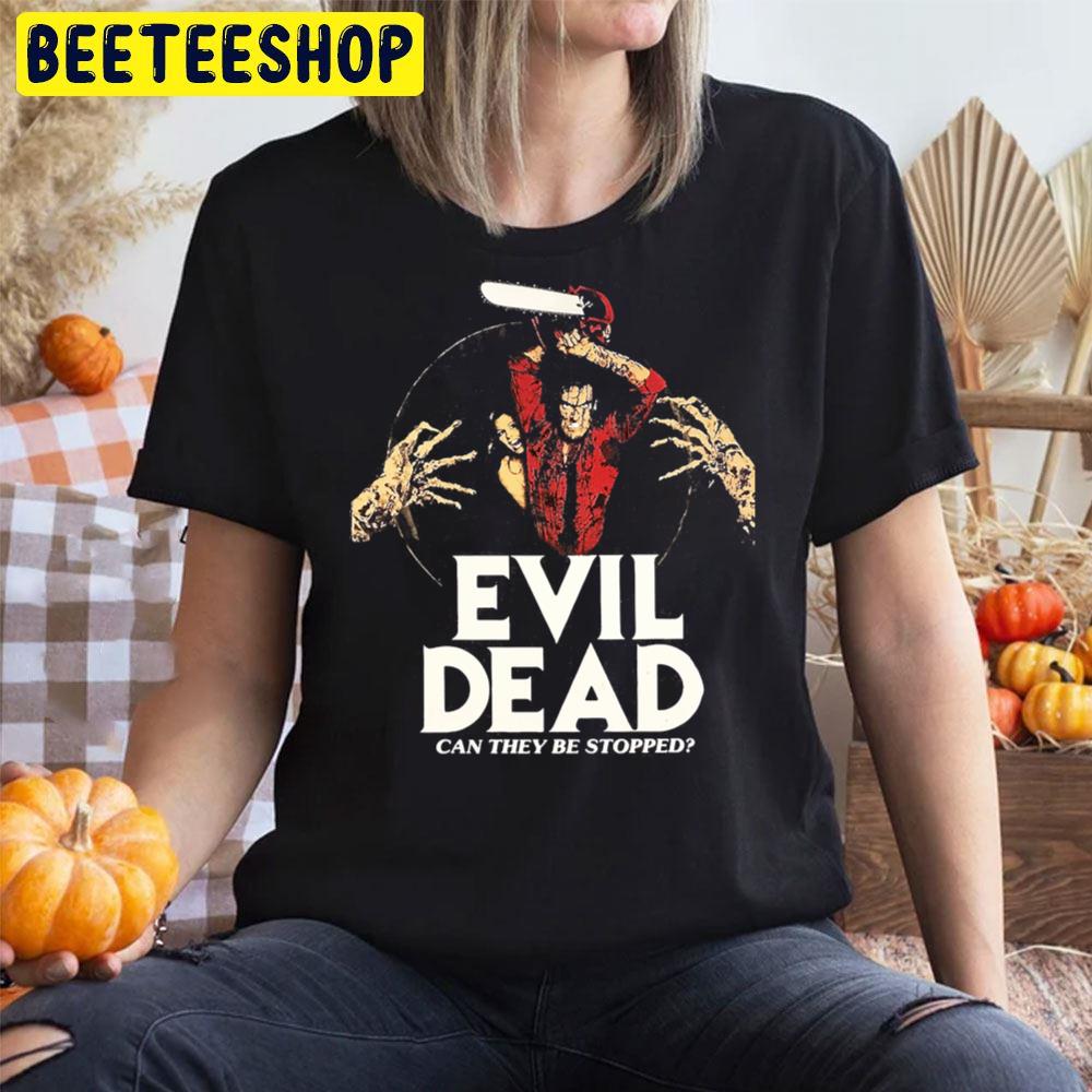 Evil Dead Can They Be Stopprd Halloween Unisex T-Shirt