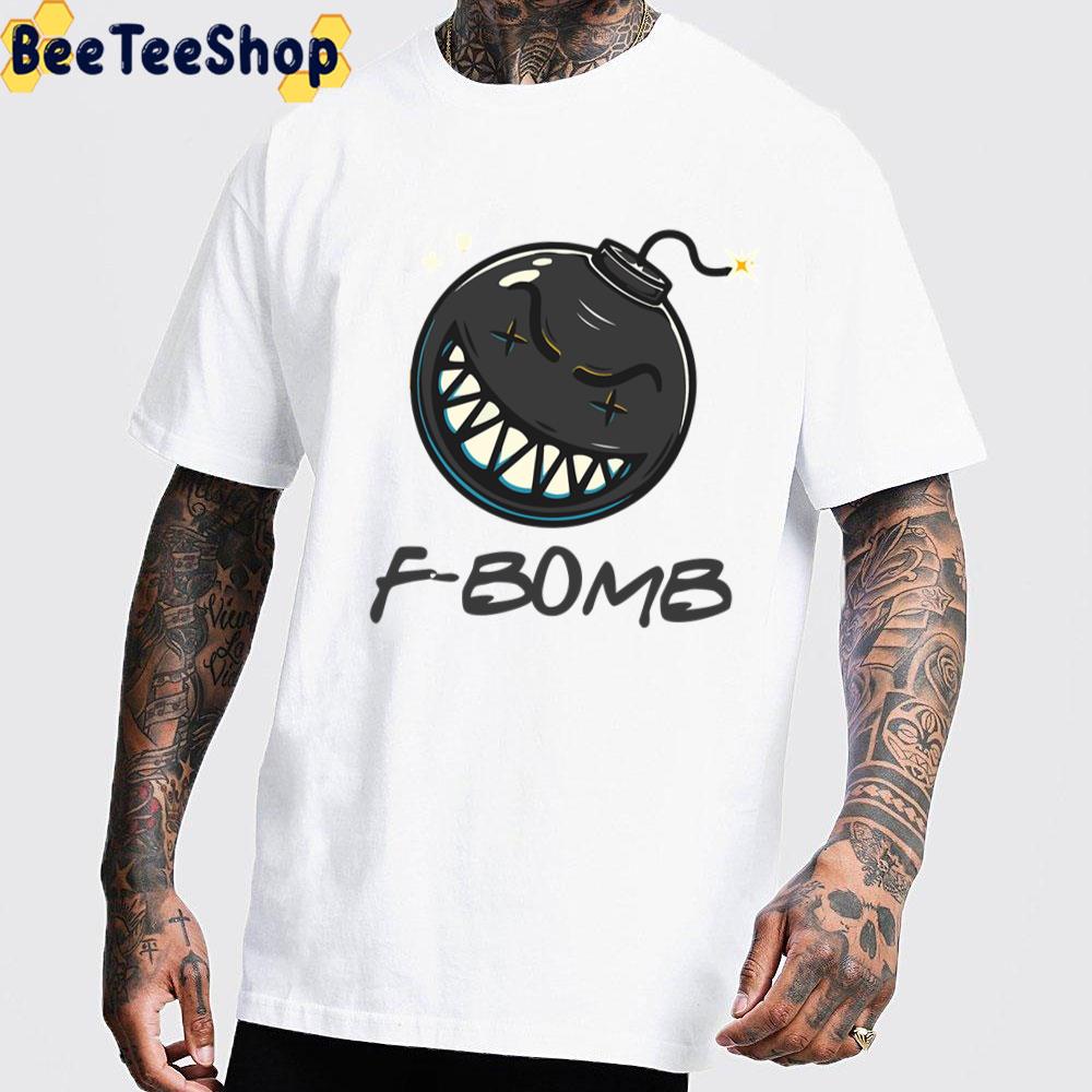 F Bomb Drop Funny Trending Unisex T-Shirt