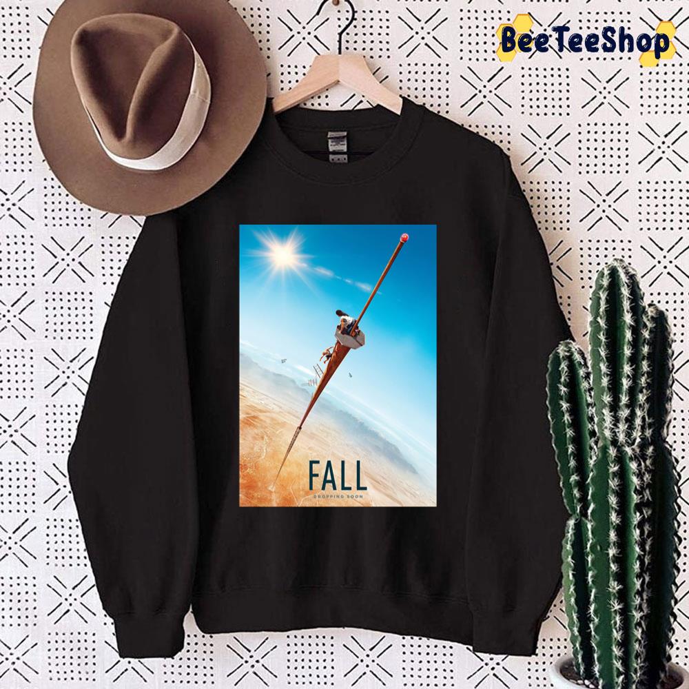 Fall Dropping Soon 2022 Movie Unisex Sweatshirt