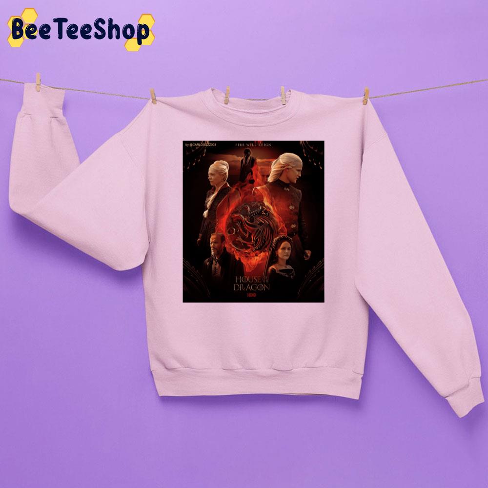 Fire Will Reign House Of The Dragon Trending Unisex Sweatshirt