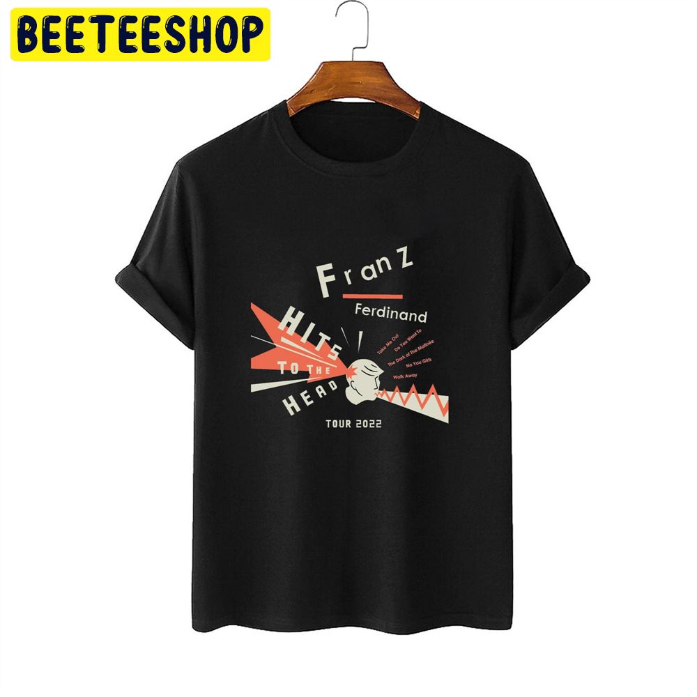 Franz Ferdinand Hit To Head Tour 2022 Unisex T-Shirt