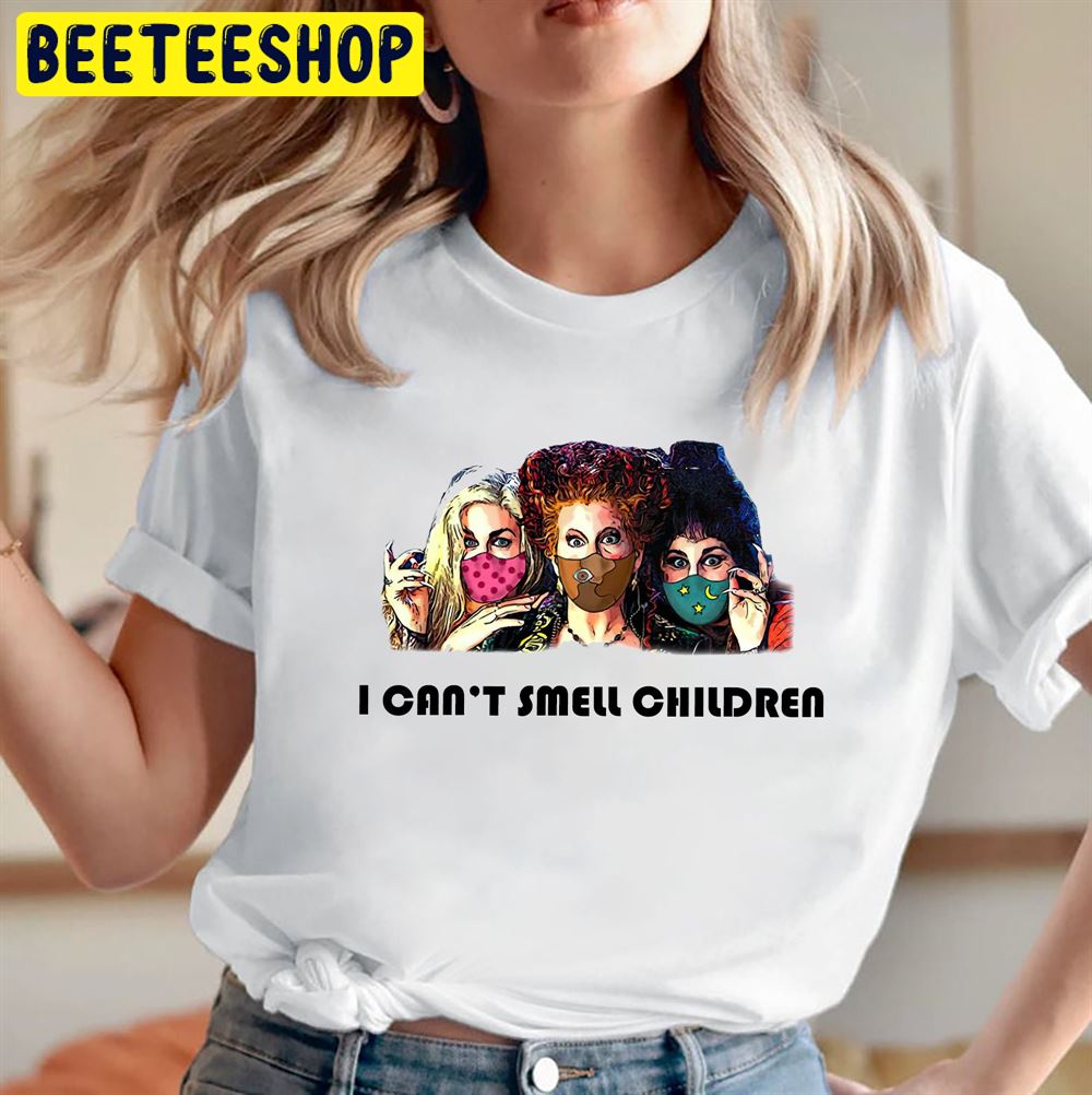 Funny I Can’t Smell Children Sanderson Sisters Hocus Pocus Unisex T-Shirt