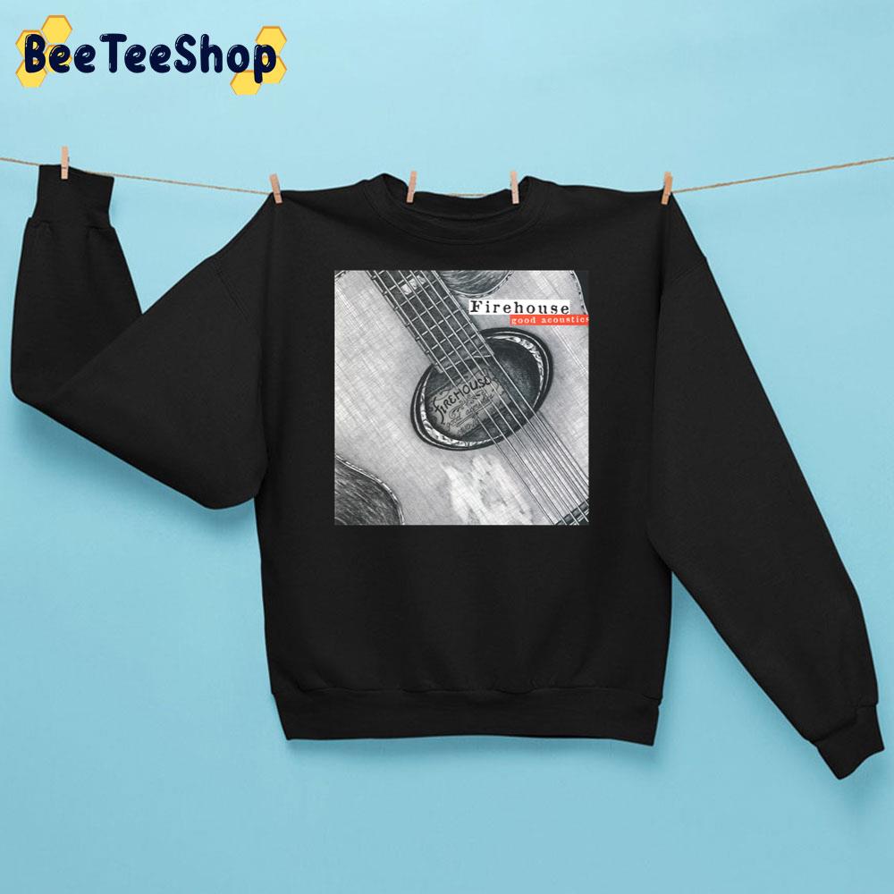 Good Acoustic 1996 FireHouses Band Trending Unisex Sweatshirt