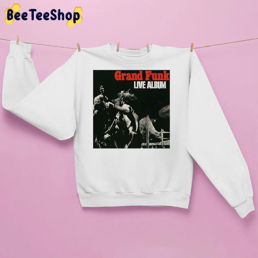 Grand Funk Live Album Trending Unisex Sweatshirt