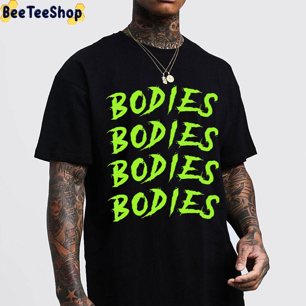 Green Neon Bodies Bodies Bodies 2022 Move Unisex T-Shirt