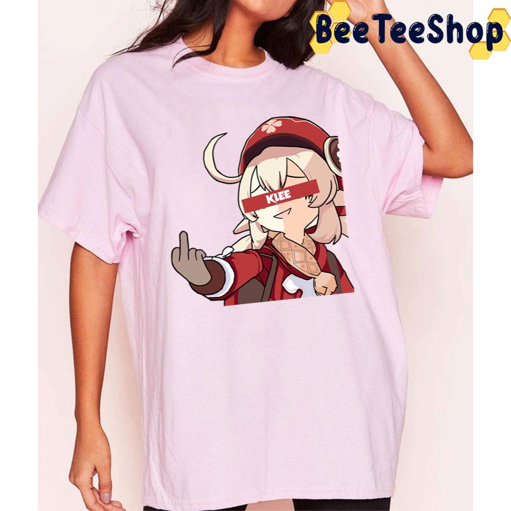 Haha Fuck Klee Genshin Impact Game Trending Unisex T-Shirt