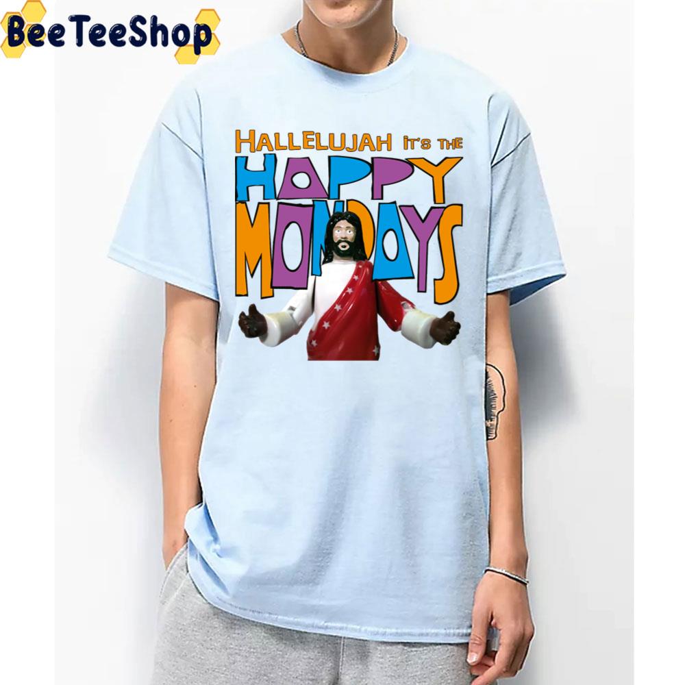 Hallelujah It’s The Happy Mondays Band Trending Unisex T-Shirt