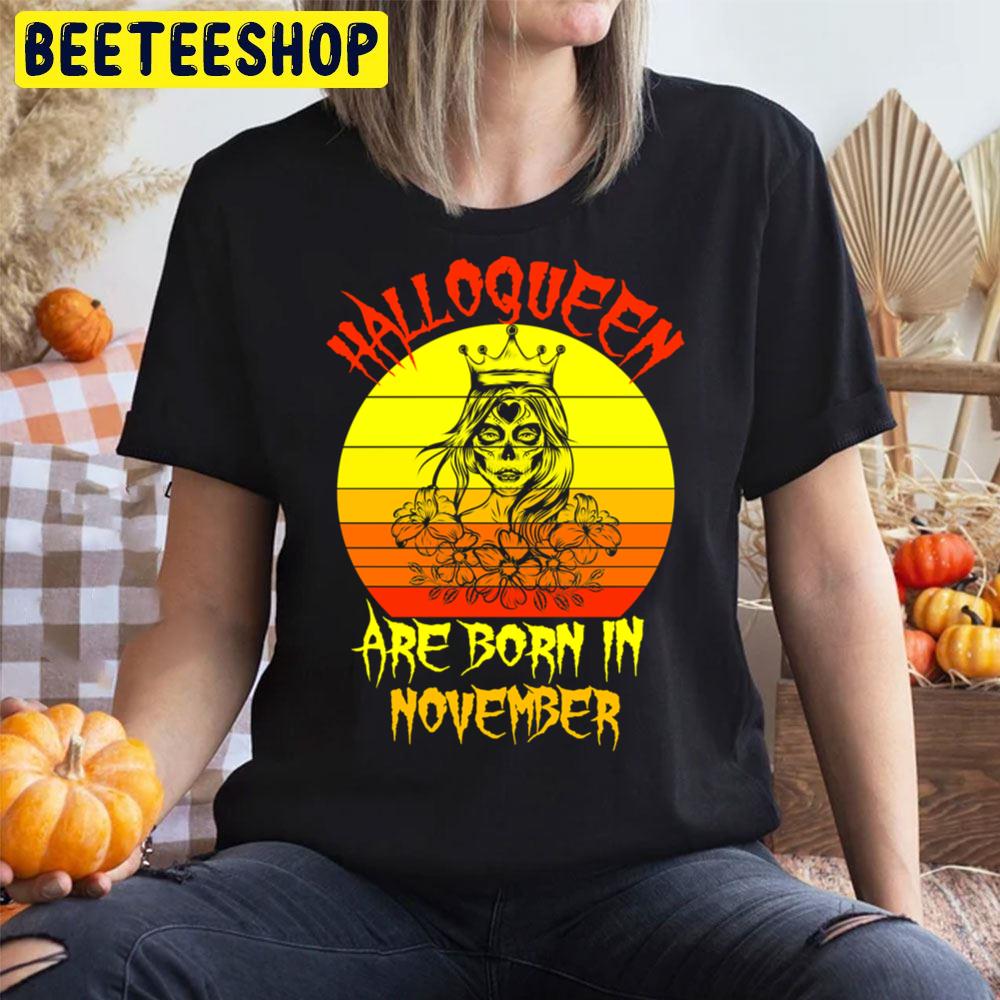 Halloqueens Are Born In October Retro Art Halloween Trending Unisex T-Shirt