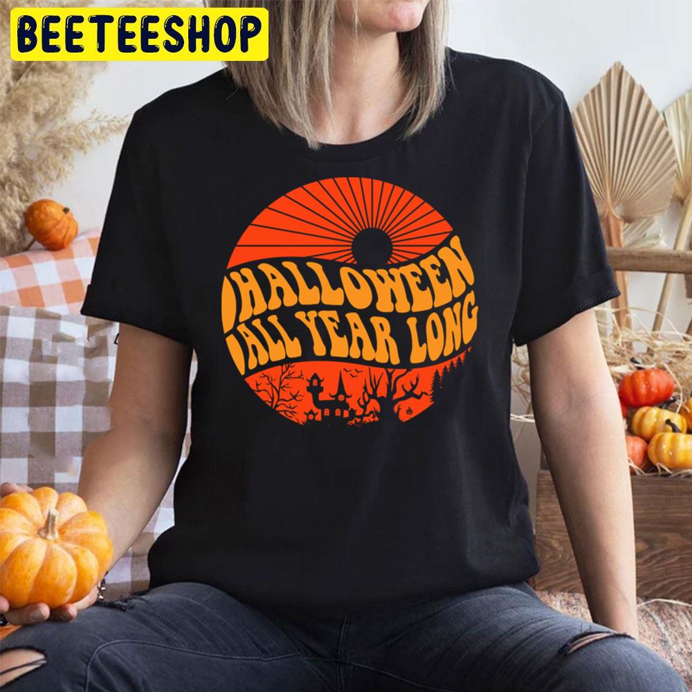 Halloween All Year Long Funny Retro Illustration Trending Unisex T-Shirt